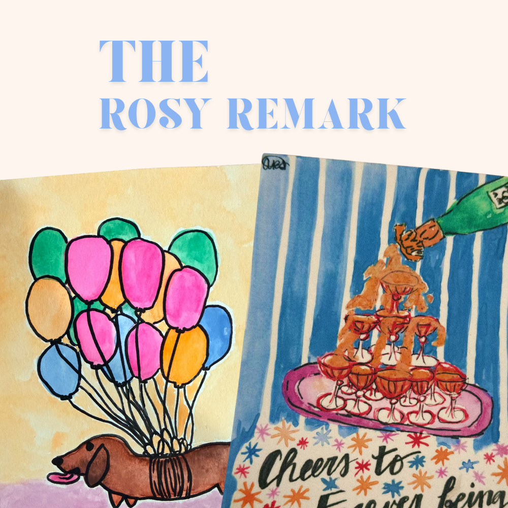 The Rosy Remark